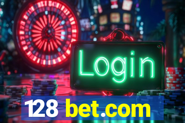 128 bet.com